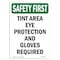 Signmission OSHA SAFETY FIRST Sign, Tint Area Eye Protection And Gloves, 10in X 7in Decal, 7" W, 10" H, Portrait OS-SF-D-710-V-11385 - alternate 1